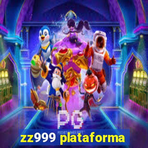 zz999 plataforma